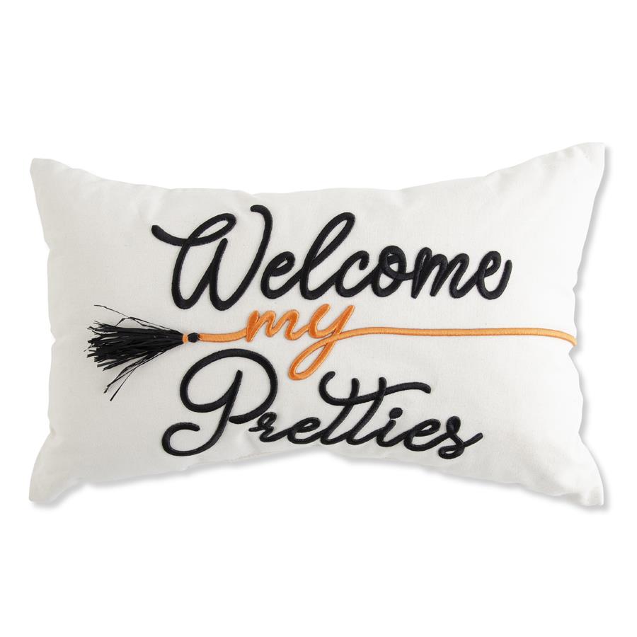 Welcome My Pretties Pillow