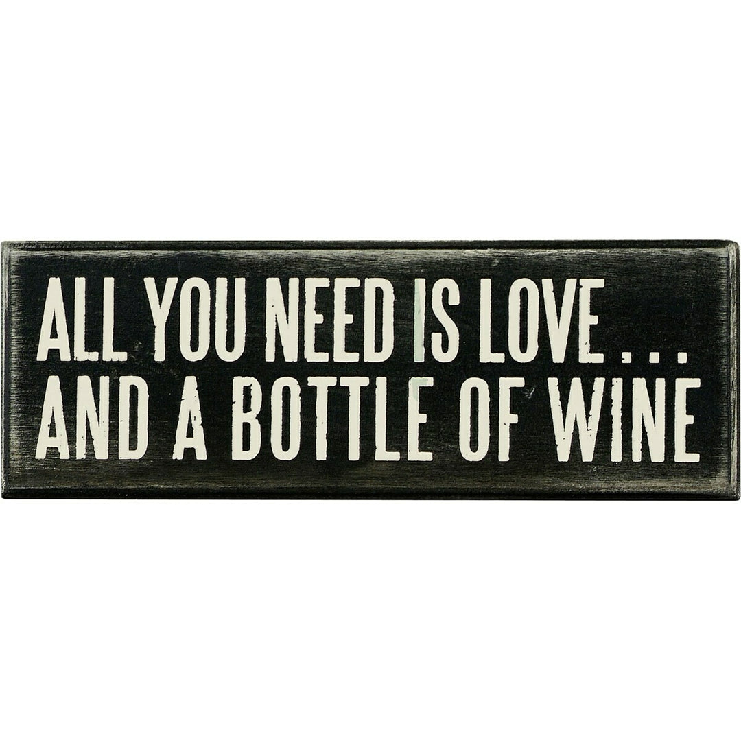 All You Need Is Wine Box Sign