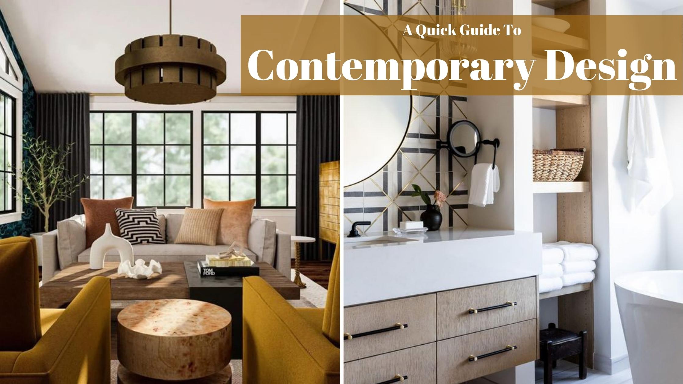 A Quick Guide To Contemporary Design
