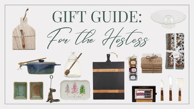 Holiday Gift Guide- For the Hostess