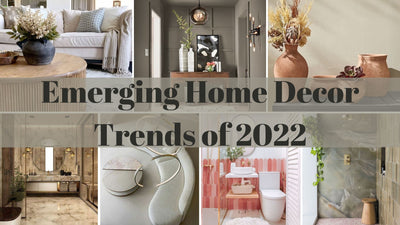 Emerging Home Décor Trends of 2022