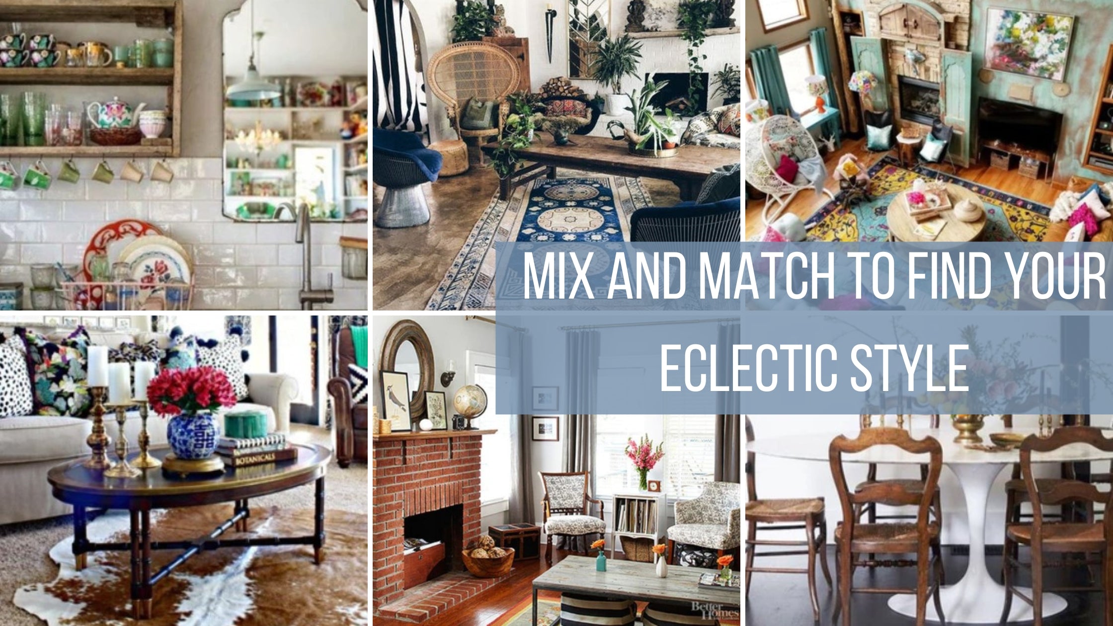 Mix and Match To Find Your Eclectic Style