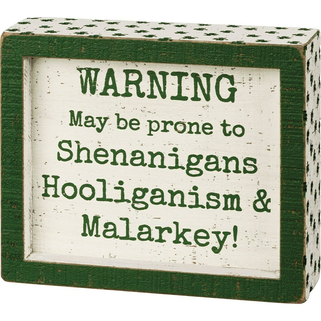 Prone to Shenanigans Inset Box Sign