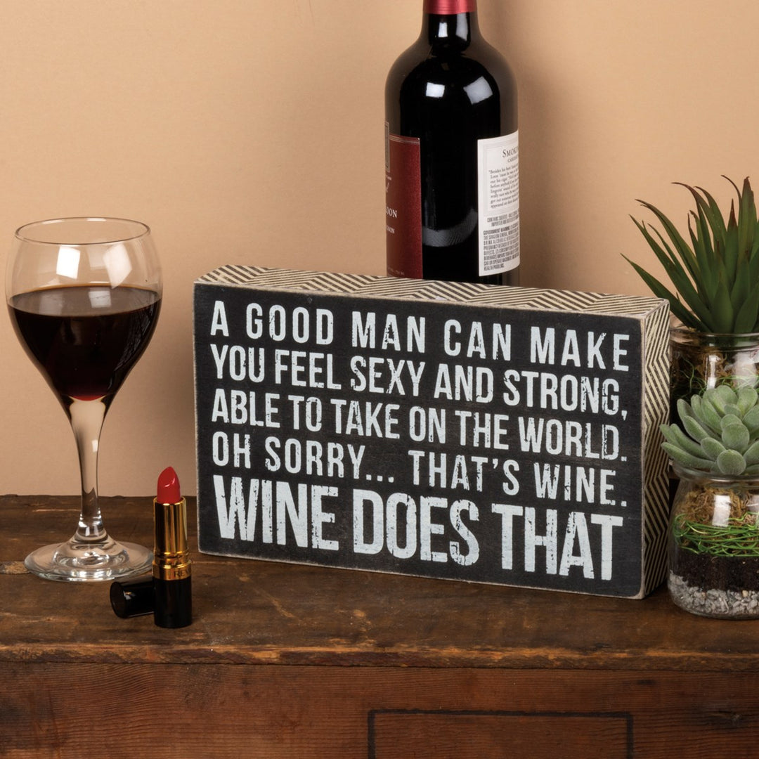 Wine Does That Box Sign