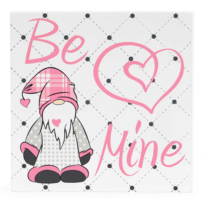 Be Mine Gnome Box Sign