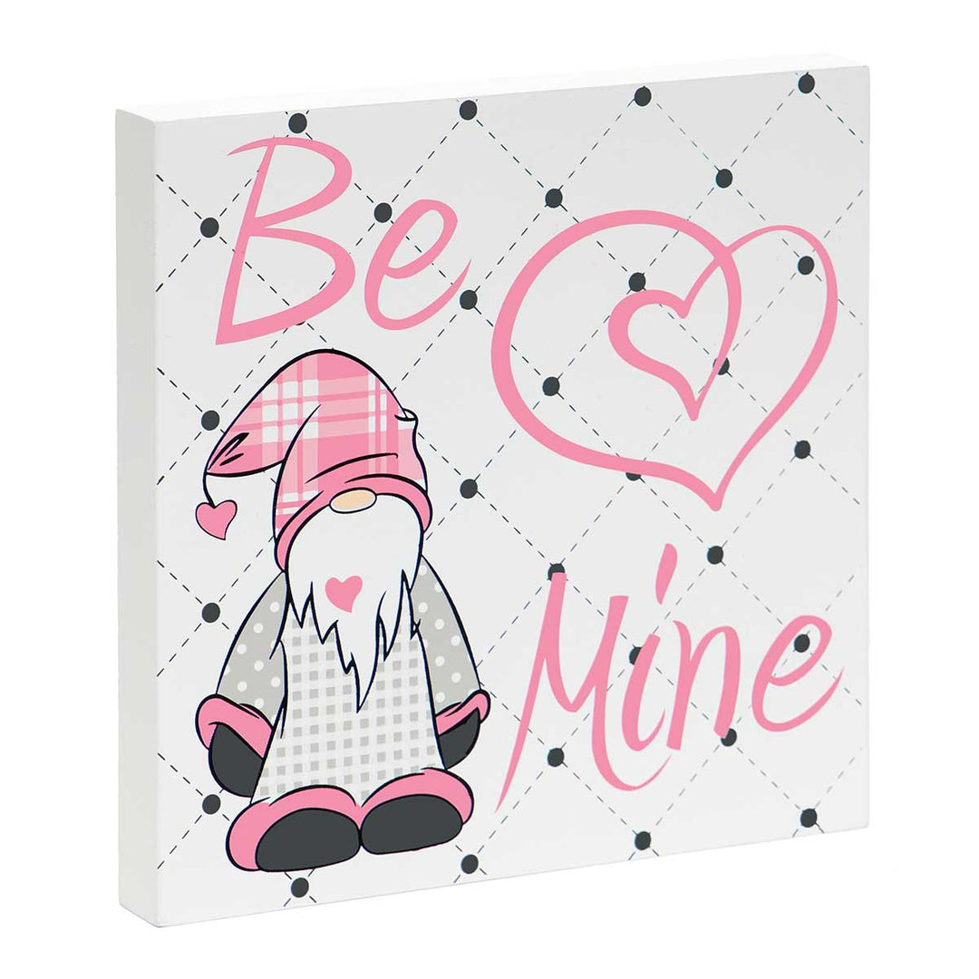 Be Mine Gnome Box Sign